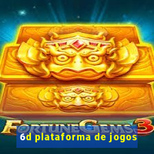 6d plataforma de jogos